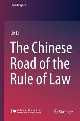 The Chinese Road of the Rule of Law