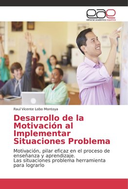 Desarrollo de la Motivación al Implementar Situaciones Problema