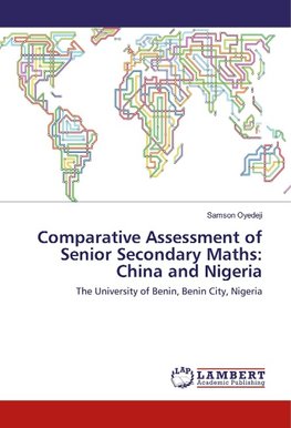 Comparative Assessment of Senior Secondary Maths: China and Nigeria