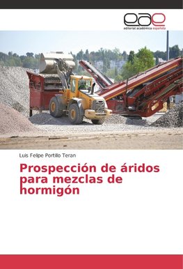 Prospección de áridos para mezclas de hormigón