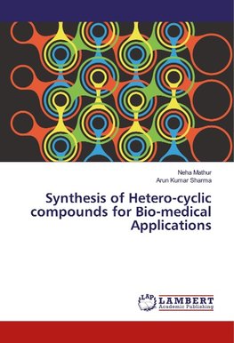 Synthesis of Hetero-cyclic compounds for Bio-medical Applications