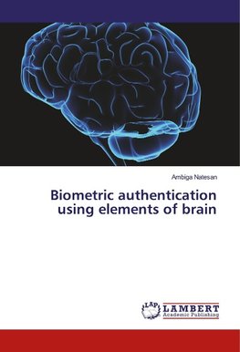 Biometric authentication using elements of brain