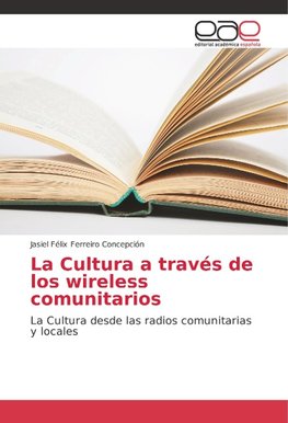 La Cultura a través de los wireless comunitarios