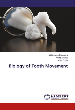 Biology of Tooth Movement