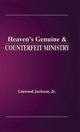 Heaven's Genuine & Counterfeit Ministry