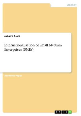 Internationalisation of Small Medium Enterprises (SMEs)