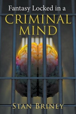 Fantasy Locked in a Criminal Mind