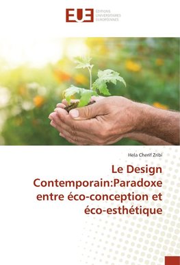 Le Design Contemporain:Paradoxe entre éco-conception et éco-esthétique