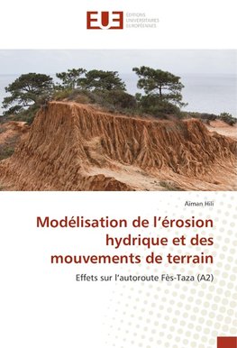 Modélisation de l'érosion hydrique et des mouvements de terrain