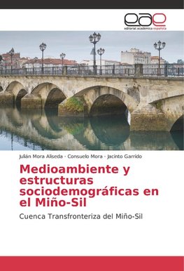 Medioambiente y estructuras sociodemográficas en el Miño-Sil