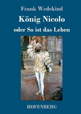 König Nicolo oder So ist das Leben