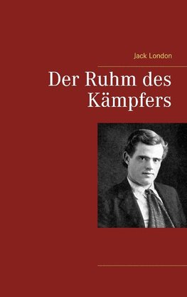 Der Ruhm des Kämpfers