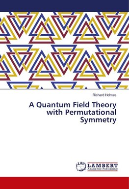 A Quantum Field Theory with Permutational Symmetry