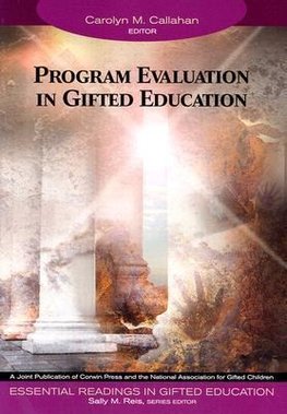 Callahan, C: Program Evaluation in Gifted Education