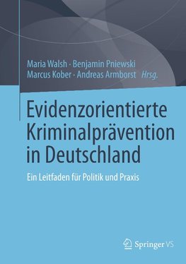 Evidenzorientierte Kriminalprävention in Deutschland