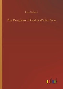 The Kingdom of God is Within You