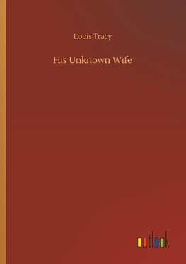 His Unknown Wife