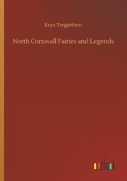 North Cornwall Fairies and Legends