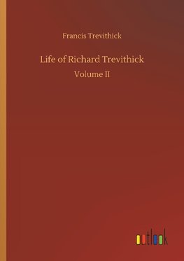 Life of Richard Trevithick