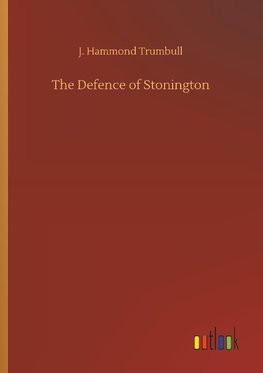 The Defence of Stonington