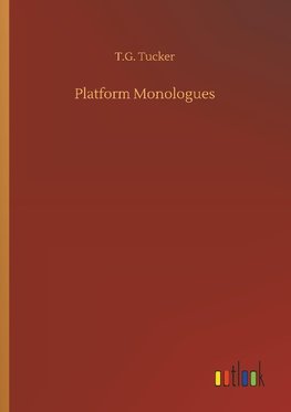 Platform Monologues