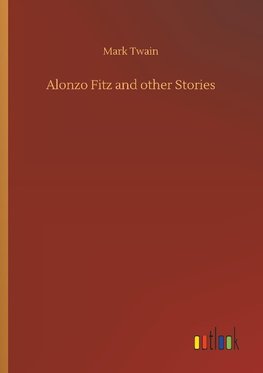 Alonzo Fitz and other Stories