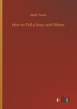 How to Tell a Story and Others