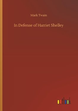 In Defense of Harriet Shelley