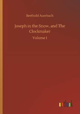 Joseph in the Snow, and The Clockmaker