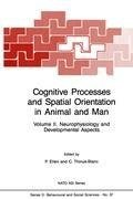 Cognitive Processes and Spatial Orientation in Animal and Man