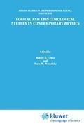 Logical and Epistemological Studies in Contemporary Physics