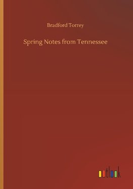 Spring Notes from Tennessee