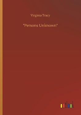 "Persons Unknown"