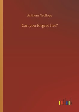 Can you forgive her?