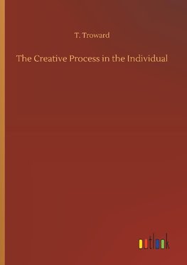 The Creative Process in the Individual