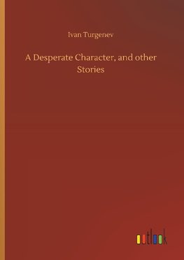 A Desperate Character, and other Stories