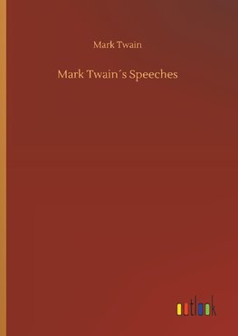 Mark Twain´s Speeches