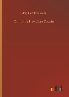 Our Little Hawaiian Cousin