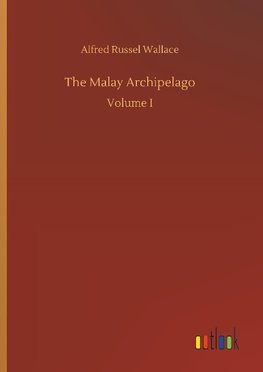 The Malay Archipelago