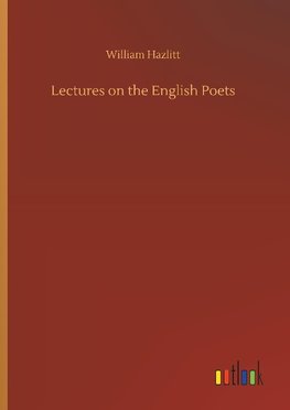 Lectures on the English Poets