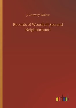 Records of Woodhall Spa and Neighborhood