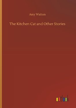 The Kitchen Cat and Other Stories