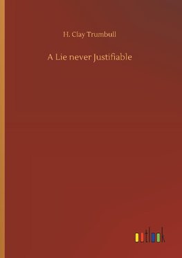 A Lie never Justifiable