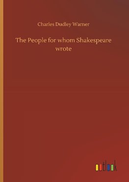 The People for whom Shakespeare wrote