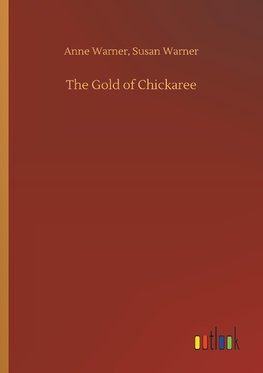 The Gold of Chickaree