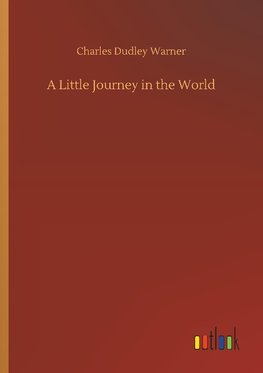 A Little Journey in the World