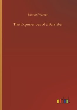 The Experiences of a Barrister