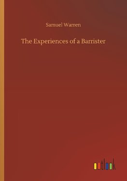 The Experiences of a Barrister