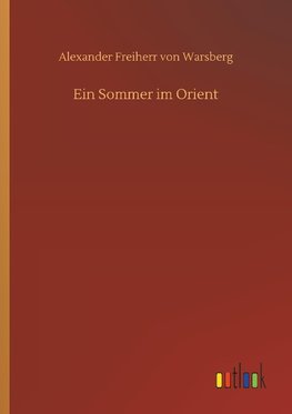 Ein Sommer im Orient