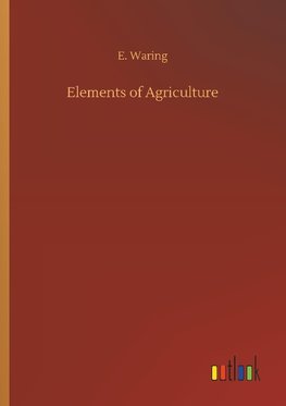 Elements of Agriculture